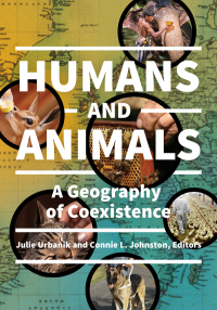 Omslagafbeelding: Humans and Animals: A Geography of Coexistence 9781440838347