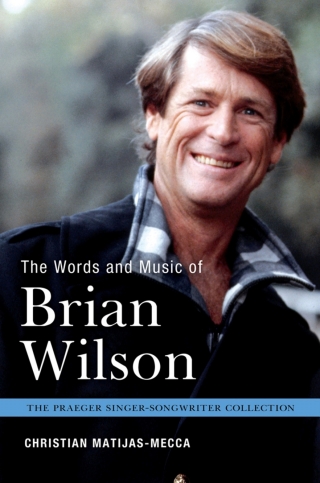 Cover image: The Words and Music of Brian Wilson 1st edition 9781440838989