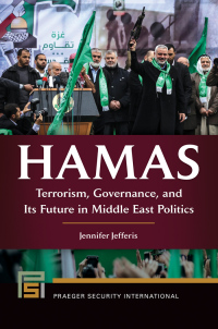 Cover image: Hamas: Terrorism, Governance, and Its Future in Middle East Politics 9781440839023