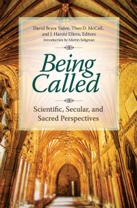 صورة الغلاف: Being Called: Scientific, Secular, and Sacred Perspectives 9781440839122
