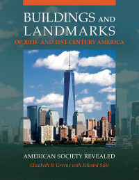Imagen de portada: Buildings and Landmarks of 20th- and 21st-Century America 1st edition 9781440839924