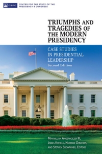Imagen de portada: Triumphs and Tragedies of the Modern Presidency: Case Studies in Presidential Leadership 2nd edition 9781440840227