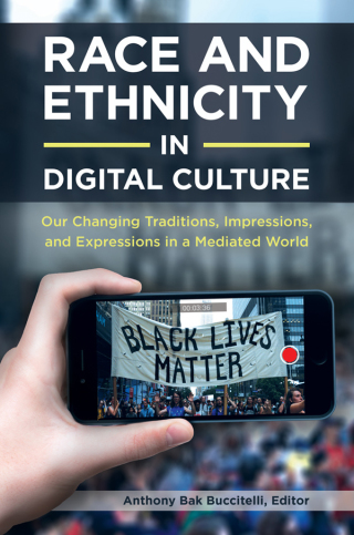 Cover image: Race and Ethnicity in Digital Culture [2 volumes] 1st edition 9781440840623