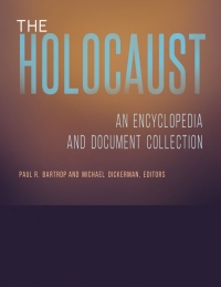 Omslagafbeelding: The Holocaust [4 volumes] 1st edition 9781440840838