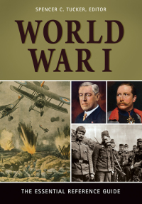 Omslagafbeelding: World War I: The Essential Reference Guide 9781440841217