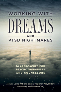Imagen de portada: Working with Dreams and PTSD Nightmares: 14 Approaches for Psychotherapists and Counselors 9781440841279