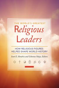 Immagine di copertina: The World's Greatest Religious Leaders [2 volumes] 1st edition 9781440841378