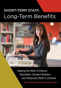 Immagine di copertina: Short-Term Staff, Long-Term Benefits 1st edition 9781440841767