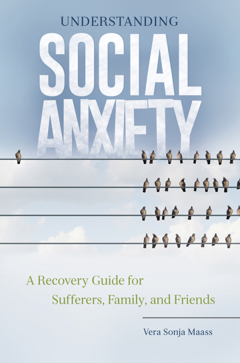 Understanding Social Anxiety: A Recovery Guide for Sufferers, Family, and Friends, 1st Edition - FULL INSTANT DOWNLOAD | PDF DOCX EPUB
