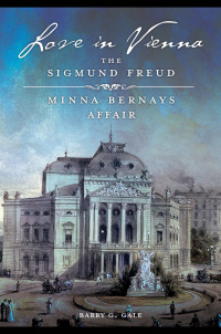 Imagen de portada: Love in Vienna: The Sigmund Freud–Minna Bernays Affair 9781440842207