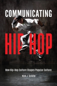 صورة الغلاف: Communicating Hip-Hop 1st edition 9781440842221