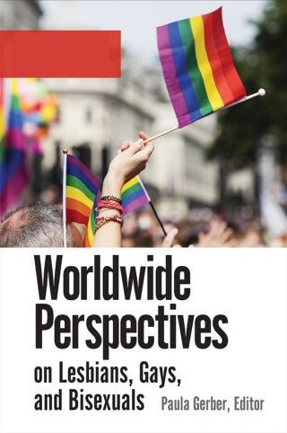 Cover image: Worldwide Perspectives on Lesbians, Gays, and Bisexuals 1st edition 9781440842269