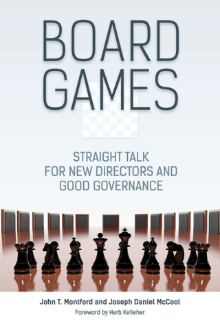 Cover image: Board Games: Straight Talk for New Directors and Good Governance 9781440842528