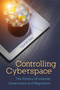 Cover image: Controlling Cyberspace 1st edition 9781440842740