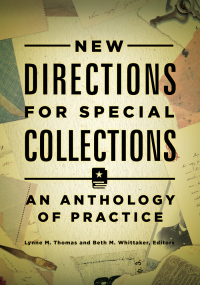 Cover image: New Directions for Special Collections: An Anthology of Practice 9781440842900