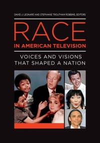Cover image: Race in American Television [2 volumes] 1st edition 9781440843051