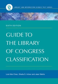 Cover image: Guide to the Library of Congress Classification 6th edition 9781440844331