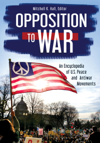 Imagen de portada: Opposition to War [2 volumes] 1st edition 9781440845185