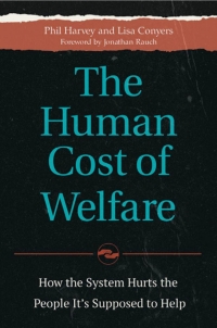 Omslagafbeelding: The Human Cost of Welfare: How the System Hurts the People It's Supposed to Help 9781440845345