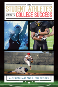 Cover image: The Student Athlete's Guide to College Success 1st edition 9781440847035