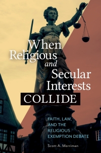 Cover image: When Religious and Secular Interests Collide 1st edition 9781440847073