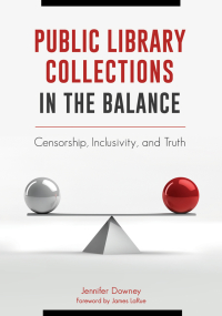 Omslagafbeelding: Public Library Collections in the Balance 1st edition 9781440849640