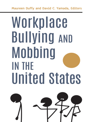صورة الغلاف: Workplace Bullying and Mobbing in the United States [2 volumes] 1st edition 9781440850233