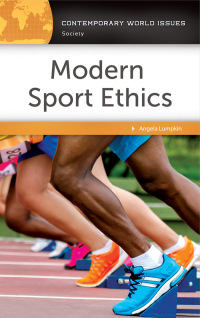 Cover image: Modern Sport Ethics: A Reference Handbook 2nd edition 9781440851155