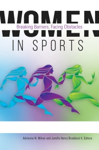 صورة الغلاف: Women in Sports [2 volumes] 1st edition 9781440851247