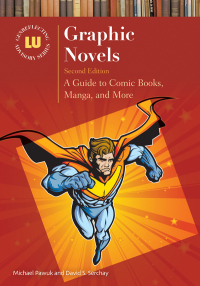 Cover image: Graphic Novels 2nd edition 9781598847000