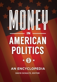 Titelbild: Money in American Politics 1st edition 9781440851766