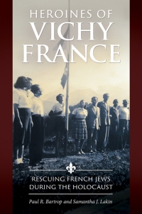 Cover image: Heroines of Vichy France 1st edition 9781440852329