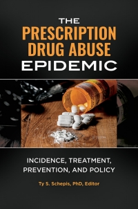 Cover image: The Prescription Drug Abuse Epidemic 1st edition 9781440852640