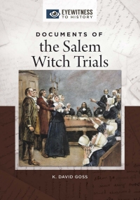 صورة الغلاف: Documents of the Salem Witch Trials 1st edition 9781440853203