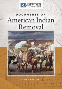Imagen de portada: Documents of American Indian Removal 1st edition 9781440854194