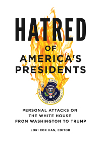 Cover image: Hatred of America's Presidents 1st edition 9781440854361