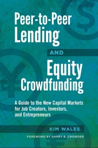 Cover image: Peer-to-Peer Lending and Equity Crowdfunding 1st edition 9781440855344