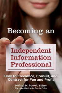 Cover image: Becoming an Independent Information Professional 1st edition 9781440855405