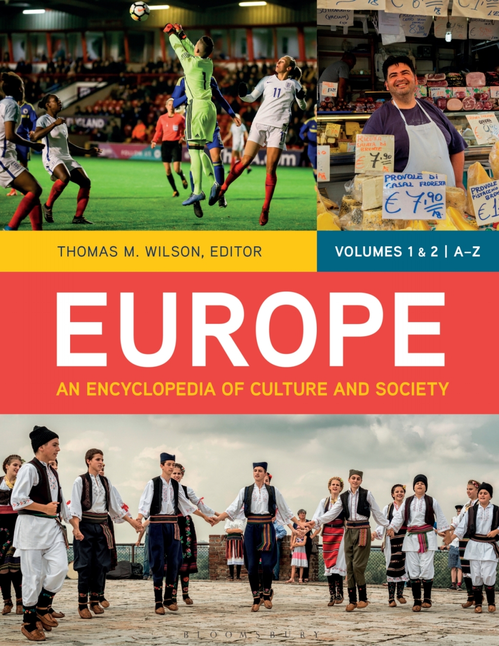 Europe [2 volumes] An Encyclopedia of Culture and Society [2 volumes] 1st Edition