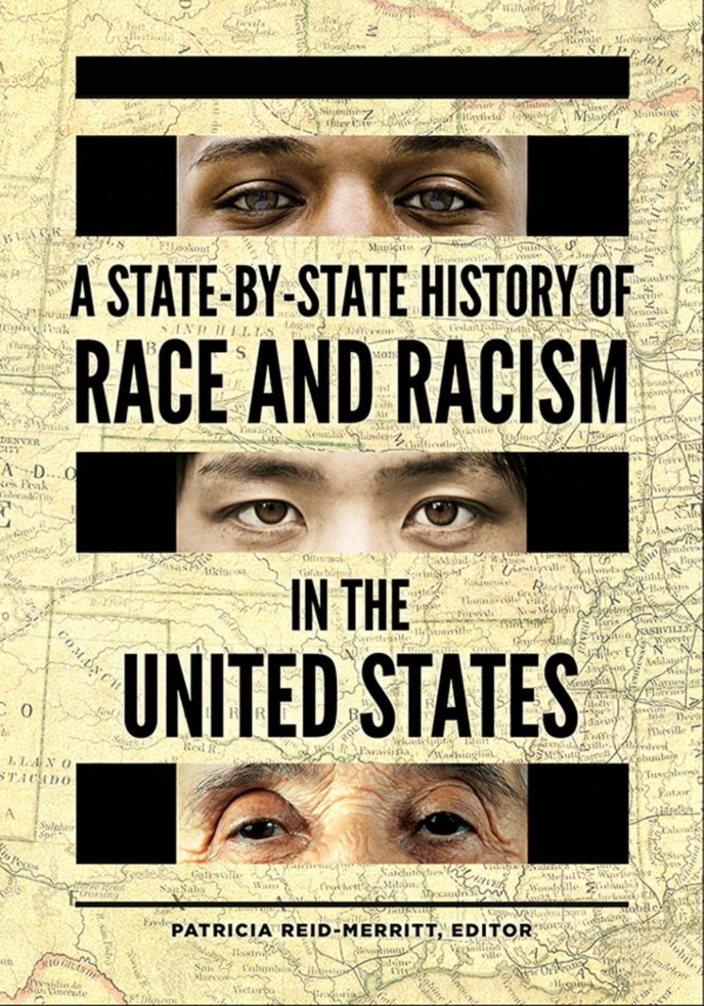 A State-by-State History of Race and Racism in the United States [2 volumes] [2 volumes] 1st Edition