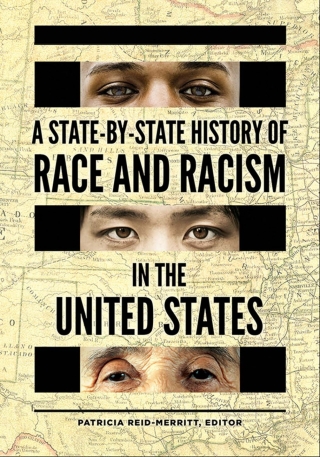 Cover image: A State-by-State History of Race and Racism in the United States [2 volumes] 1st edition 9781440856006