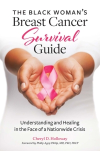 صورة الغلاف: The Black Woman's Breast Cancer Survival Guide 1st edition 9781440856082