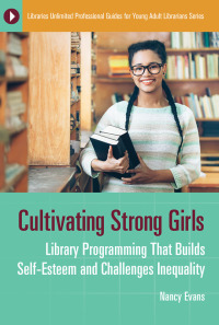 Cover image: Cultivating Strong Girls 1st edition 9781440856686