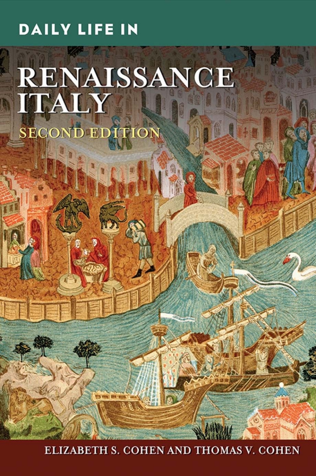 Daily Life in Renaissance Italy 2nd Edition