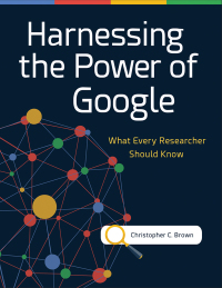 Omslagafbeelding: Harnessing the Power of Google 1st edition 9781440857126