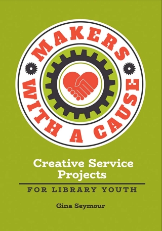 Imagen de portada: Makers with a Cause 1st edition 9781440857287