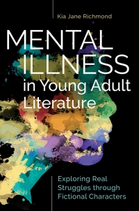 صورة الغلاف: Mental Illness in Young Adult Literature 1st edition 9781440857386