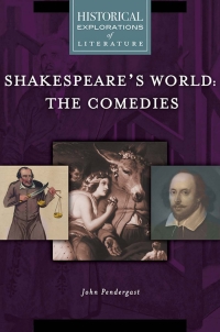 Cover image: Shakespeare's World: The Comedies 1st edition 9781440857485