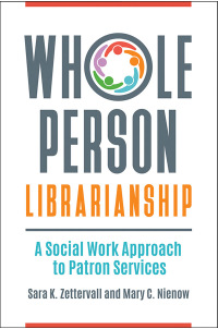 Imagen de portada: Whole Person Librarianship 1st edition 9781440857768