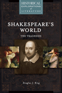 صورة الغلاف: Shakespeare's World: The Tragedies 1st edition 9781440857942